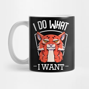 Tiger - I Do What I Want Funny Exotic Cat Mug